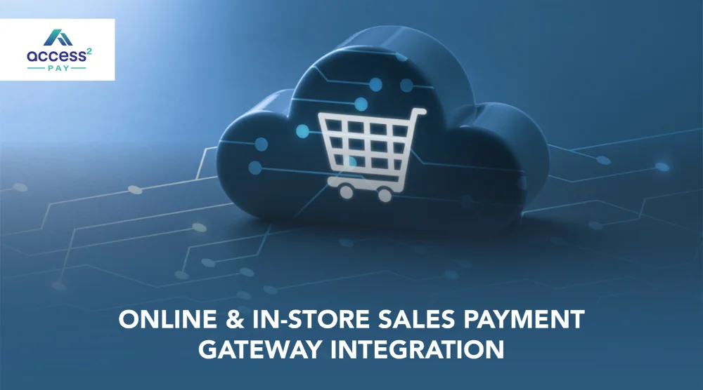 Online & In-Store Sales Payment Gateway Integration